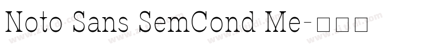 Noto Sans SemCond Me字体转换